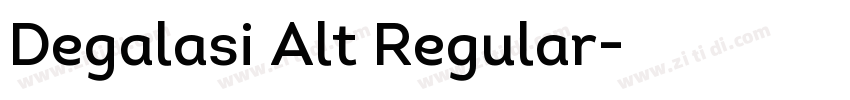 Degalasi Alt Regular字体转换 Degalasi Alt Regular字体转换